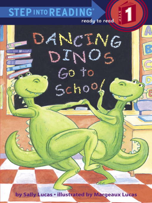 Title details for Dancing Dinos Go to School by Sally Lucas - Available